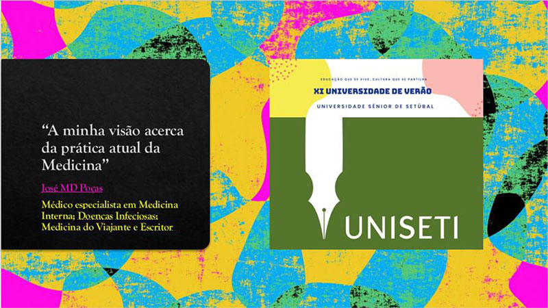 Intervenção do Dr. José Poças na XI Universidade de Verão - Universidade Sénior da Setúbal: "UMA VISÃO PESSOAL SOBRE OS FUNDAMENTOS DA MEDICINA"